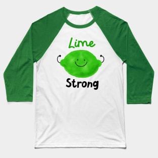 Lime Strong Baseball T-Shirt